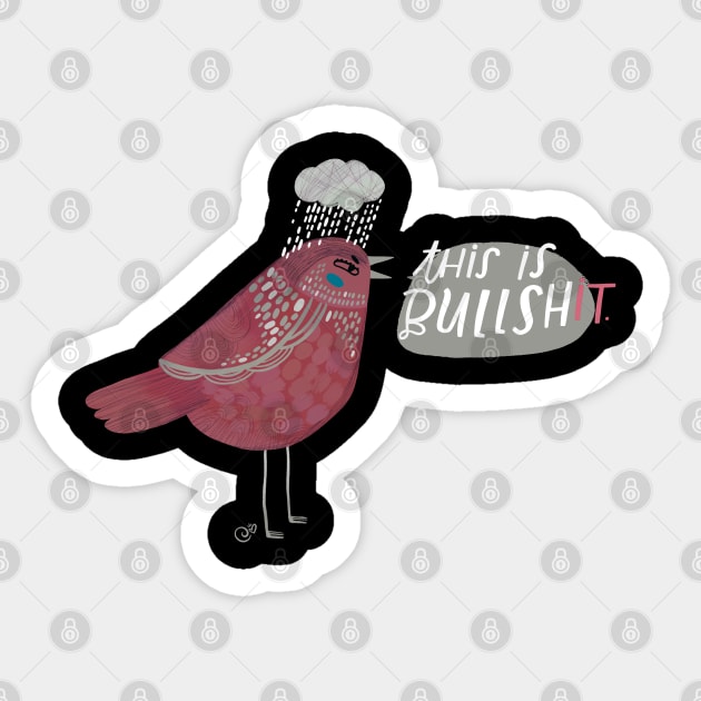 This is Bullshit Sticker by CynthiaF